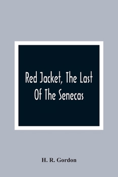 Paperback Red Jacket, The Last Of The Senecas Book
