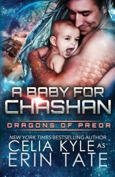 A Baby for Chashan - Book #9 of the Dragons of Preor #0.5