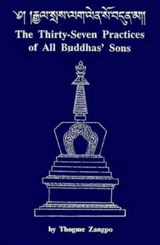 Paperback The Thirty Seven Practices of All Bhuddhas' Sons Book