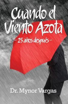 Paperback Cuando el Viento Azota: 25 años después [Spanish] Book