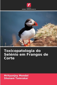 Paperback Toxicopatologia do Selénio em Frangos de Corte [Portuguese] Book