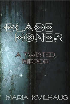 Paperback Blade Honer: The Twisted Mirror Book