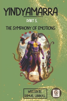 Paperback Yindyamarra - Part.5 - The Symphony of Emotions Book