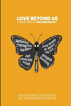 Paperback Love Beyond 40: Navigating Dating and Relationships in Midlife Book