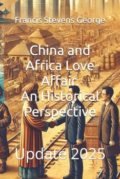 China and Africa Love Affair: Update 2025