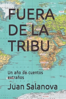 Paperback Fuera de la Tribu: Un año de cuentos extraños [Spanish] Book