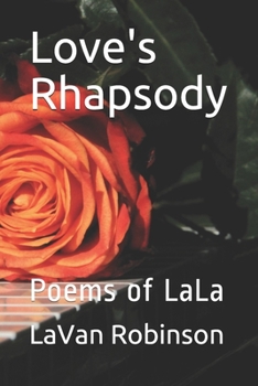 Paperback Love's Rhapsody: Poems of LaLa Book
