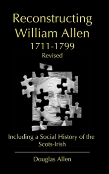 Hardcover Reconstructing William Allen 1711-1799 (Revised) Book