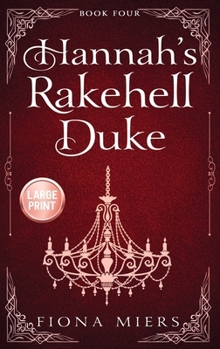 Hardcover Hannah's Rakehell Duke: Large Print Edition [Large Print] Book