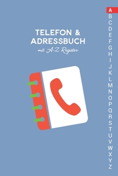 Paperback Telefon & Adressbuch mit A-Z Register: Telefonbuch zum eintragen [German] Book