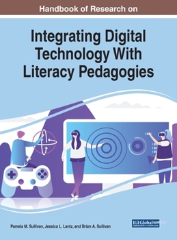 Hardcover Handbook of Research on Integrating Digital Technology With Literacy Pedagogies Book