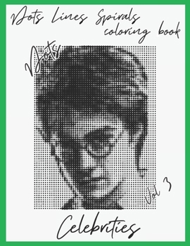 Paperback Dot lines spiral coloring book - Celebrities: Vol 3: Dots (Color the Stars) - 02 different styles of Dots One coloring Book