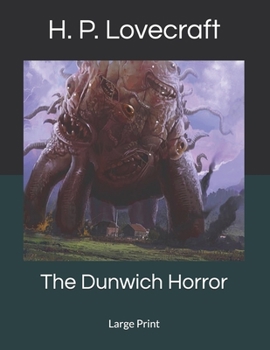 The Dunwich Horror: Large Print