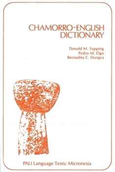 Chamorro-English Dictionary (Pali Language Texts) - Book  of the PALI Language Texts—Micronesia