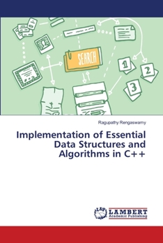 Paperback Implementation of Essential Data Structures and Algorithms in C++ Book