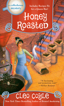 Honey Roasted - Book #19 of the Coffeehouse Mystery