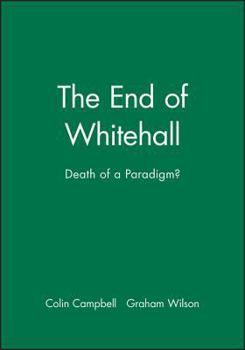 Paperback The End of Whitehall: Death of a Paradigm Book
