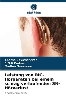 Leistung von RIC-Hörgeräten bei einem schräg verlaufenden SN-Hörverlust (German Edition)