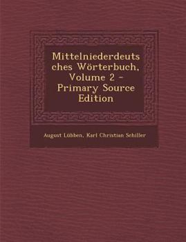 Paperback Mittelniederdeutsches Worterbuch, Volume 2 - Primary Source Edition [German] Book
