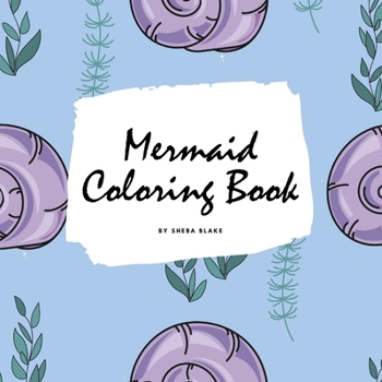 Paperback Mermaid Coloring Book for Children (8.5x8.5 Coloring Book / Activity Book) Book