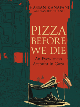 Paperback Pizza Before We Die: An Eyewitness Account in Gaza Book
