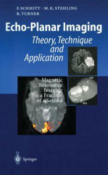 Paperback Echo-Planar Imaging: Theory, Technique and Application Book