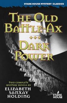 Paperback The Old Battle-Ax / Dark Power Book