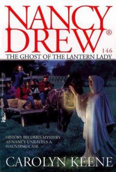 The Ghost of the Lantern Lady - Book #146 of the Nancy Drew Mystery Stories