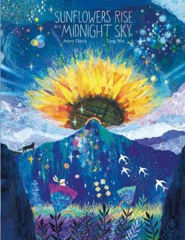 Paperback Sunflowers Rise in a Midnight Sky Book