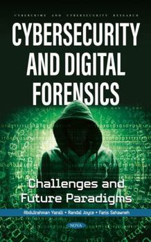 Hardcover Cybersecurity and Digital Forensics: Challenges and Future Paradigms Book