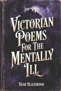 Paperback Victorian Poems For The Mentally Ill Book