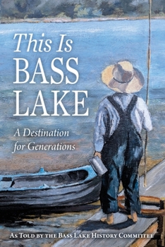 Paperback This Is Bass Lake Book