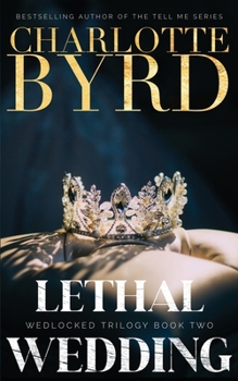 Lethal Wedding - Book #2 of the Wedlocked Trilogy