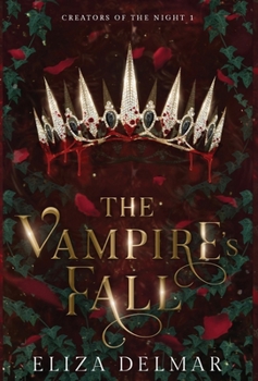 The Vampire's Fall (Creatures of the Night)