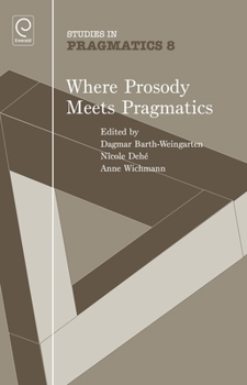 Paperback Where Prosody Meets Pragmatics Book