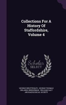 Hardcover Collections For A History Of Staffordshire, Volume 4 Book