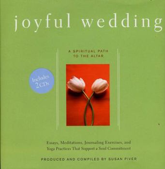 Hardcover Joyful Wedding: A Spiritual Path to the Altar [With 2 CD's] Book