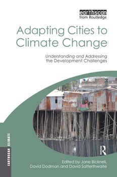 Hardcover Adapting Cities to Climate Change: Understanding and Addressing the Development Challenges Book