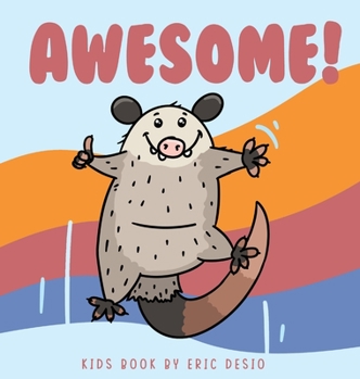 Hardcover Awesome - awesome possum book