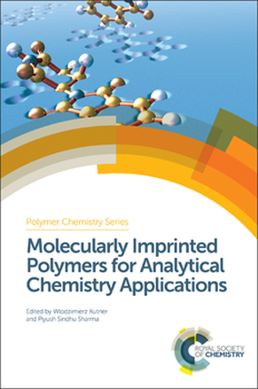 Hardcover Molecularly Imprinted Polymers for Analytical Chemistry Applications Book
