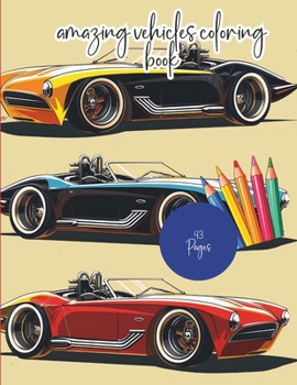 amazing vehicles coloring book