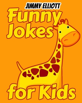 Funny Jokes for Kids: Most Mysterious and Mind-Stimulating Riddles, Brain Teasers and Lateral-Thinking, Tricky Questions and Brain Teasers, Funny Challenges that Kids and Families Will Love - Orange