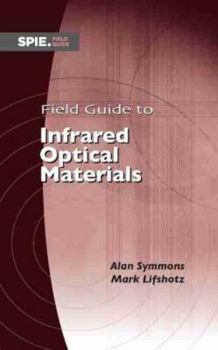 Spiral-bound Field Guide to Infrared Optical Materials Book