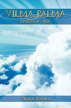 Hardcover VILMA PALMA. Nuestra Vida Book