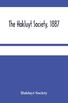 Paperback The Hakluyt Society, 1887 Book