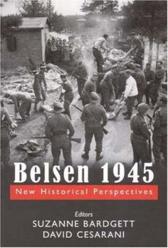 Paperback Belsen 1945: New Historical Perspectives Book