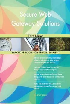 Paperback Secure Web Gateway Solutions Third Edition Book