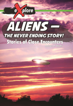 Library Binding Aliens - The Never Ending Story!: Stories of Close Encounters Book