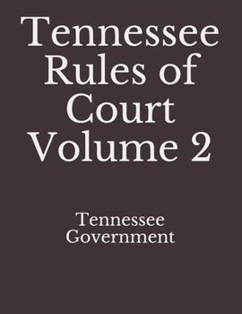 Paperback Tennessee Rules of Court Volume 2 Book
