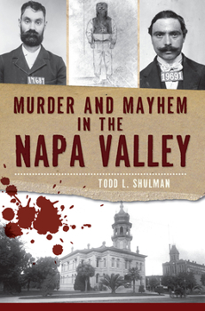Paperback Murder and Mayhem in the Napa Valley Book